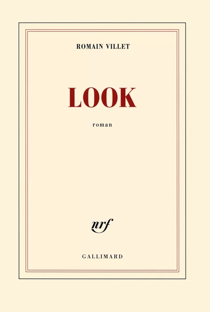 Look - Romain Villet - Editions Gallimard