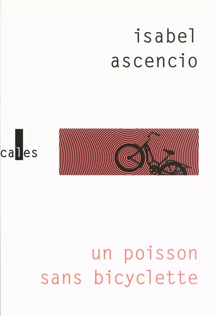 Un poisson sans bicyclette - Isabel Ascencio - Editions Gallimard