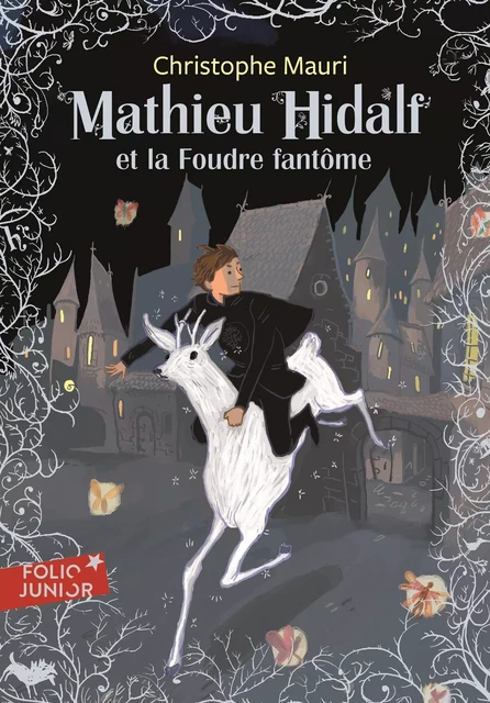 Mathieu Hidalf (Tome 2) - Mathieu Hidalf et la foudre fantôme - Christophe Mauri - Gallimard Jeunesse