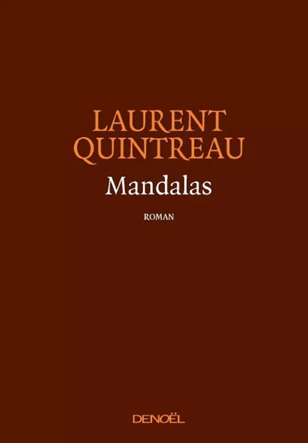 Mandalas - Laurent Quintreau - Denoël