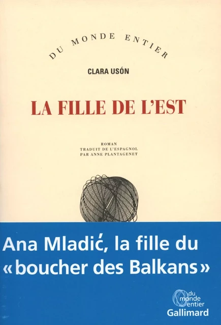 La fille de l'Est - Clara Usón - Editions Gallimard