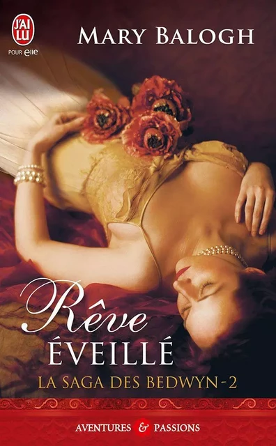 La saga des Bedwyn (Tome 2) - Rêve éveillé - Mary Balogh - J'ai Lu