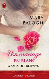 La saga des Bedwyn (Tome 1) - Un mariage en blanc