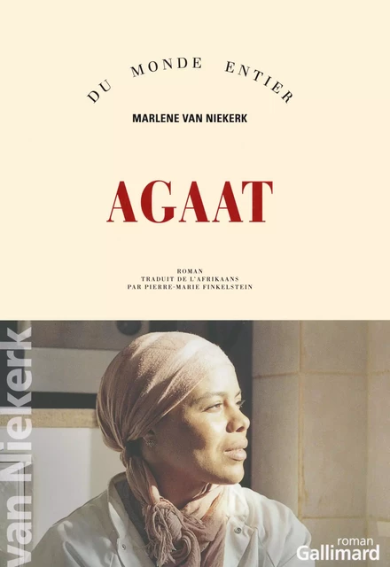 Agaat - Marlene Van Niekerk - Editions Gallimard