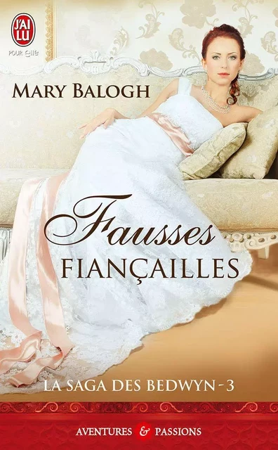 La saga des Bedwyn (Tome 3) - Fausses fiançailles - Mary Balogh - J'ai Lu