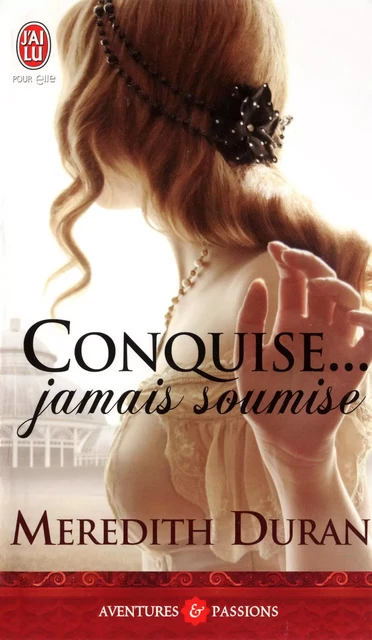 Conquise... jamais soumise - Meredith Duran - J'ai Lu