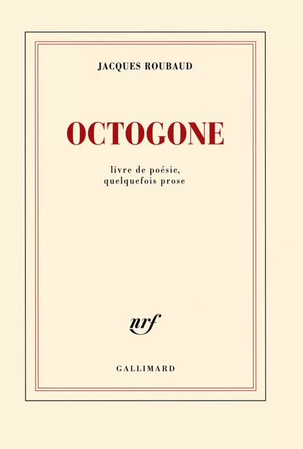 Octogone - Jacques Roubaud - Editions Gallimard