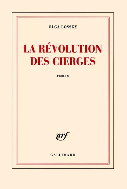 La révolution des cierges - Olga Lossky - Editions Gallimard