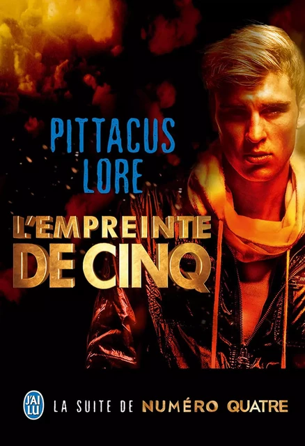 Lorien Legacies (Tome 4) - L'empreinte de Cinq - Pittacus Lore - J'ai Lu