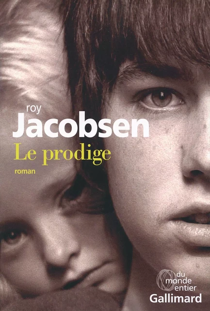 Le prodige - Roy Jacobsen - Editions Gallimard