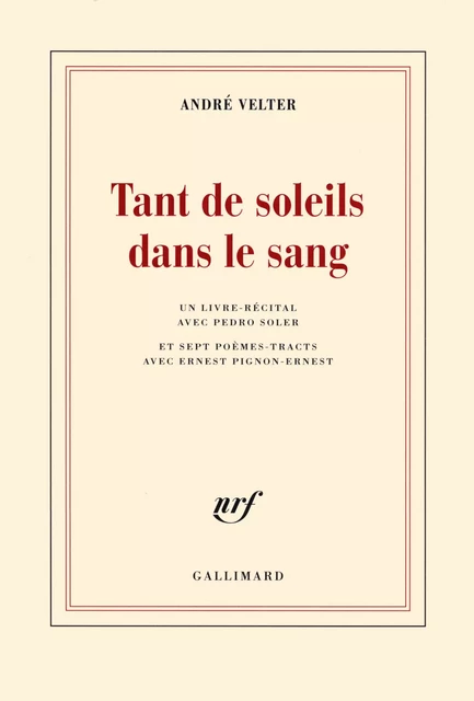 Tant de soleils dans le sang - André Velter - Editions Gallimard