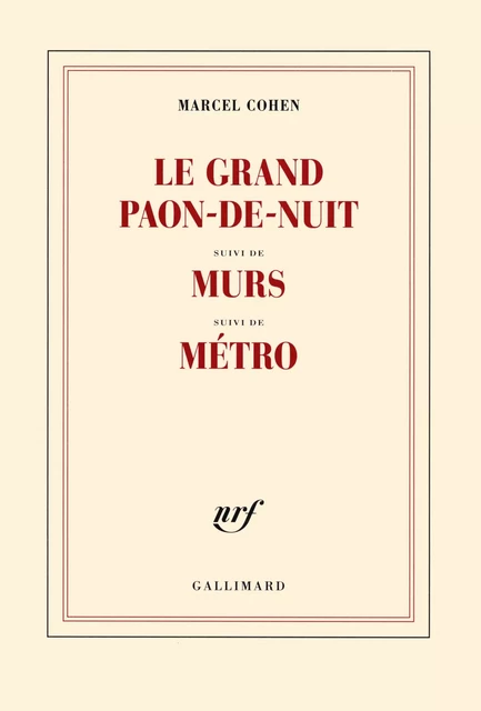 Le grand paon-de-nuit / Murs / Métro - Marcel Cohen - Editions Gallimard