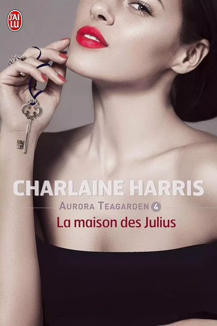 Aurora Teagarden (Tome 4) - La maison des Julius - Charlaine Harris - J'ai Lu