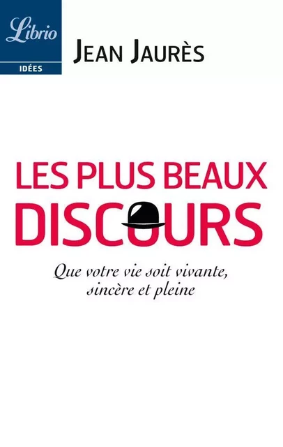 Les Plus Beaux Discours - Jean Jaurès - J'ai Lu