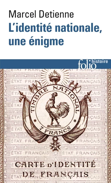 L'identité nationale, une énigme - Marcel Détienne - Editions Gallimard