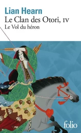 Le Clan des Otori (Tome 4) - Le Vol du héron