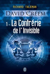 David Creem (Tome 1) - La Confrérie de l'invisible