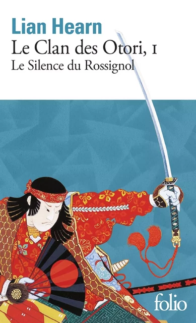 Le Clan des Otori (Tome 1) - Le Silence du Rossignol - Lian Hearn - Editions Gallimard