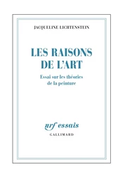 Les raisons de l’art. Essai sur les limites de l'esthétique