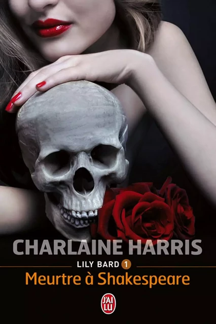 Lily Bard (Tome 1) - Meurtre à Shakespeare - Charlaine Harris - J'ai Lu