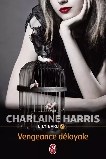 Lily Bard (Tome 5) - Vengeance déloyale - Charlaine Harris - J'ai Lu