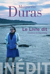 Le Livre dit. Entretiens de Duras filme