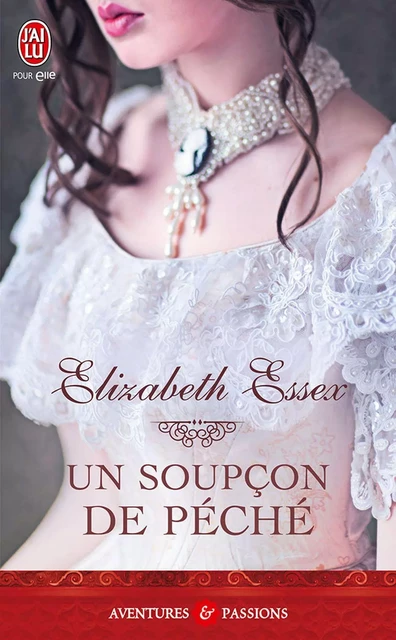 Un soupçon de péché - Elizabeth Essex - J'ai Lu