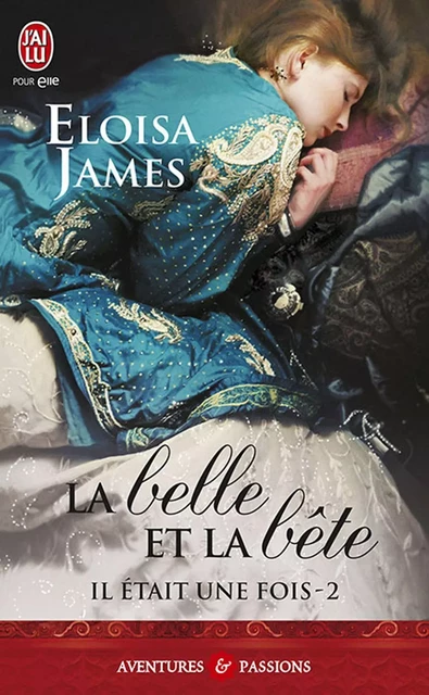 Il était une fois (Tome 2) - La belle et la bête - Eloisa James - J'ai Lu