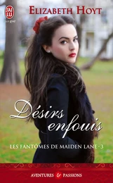 Les fantômes de Maiden Lane (Tome 3) - Désirs enfouis