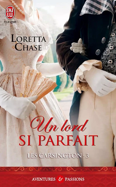 Les Carsington (Tome 3) - Un Lord si parfait - Loretta Chase - J'ai Lu