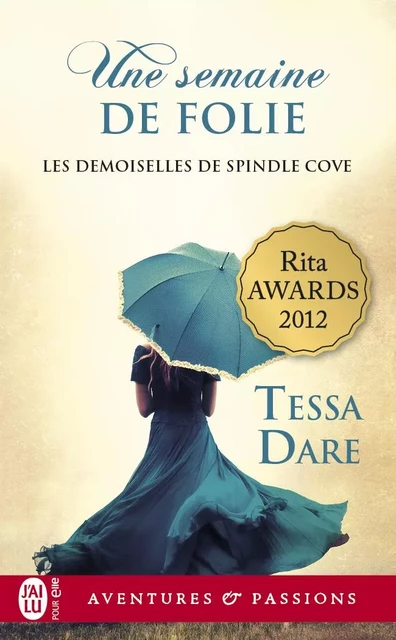 Les demoiselles de Spindle Cove (Tome 2) - Une semaine de folie - Tessa Dare - J'ai Lu