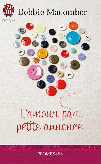 L'amour par petite annonce  - Debbie Macomber - J'ai Lu