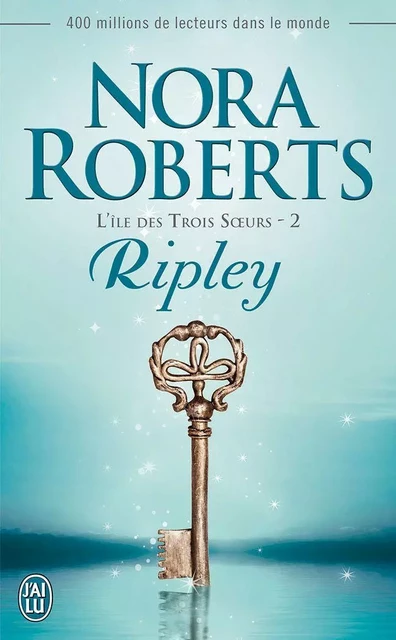 L'île des trois soeurs (Tome 2) - Ripley - Nora Roberts - J'ai Lu