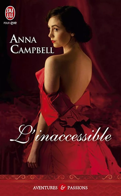 L'inaccessible - Anna Campbell - J'ai Lu