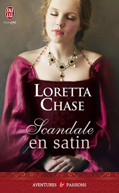 Scandale en satin - Loretta Chase - J'ai Lu