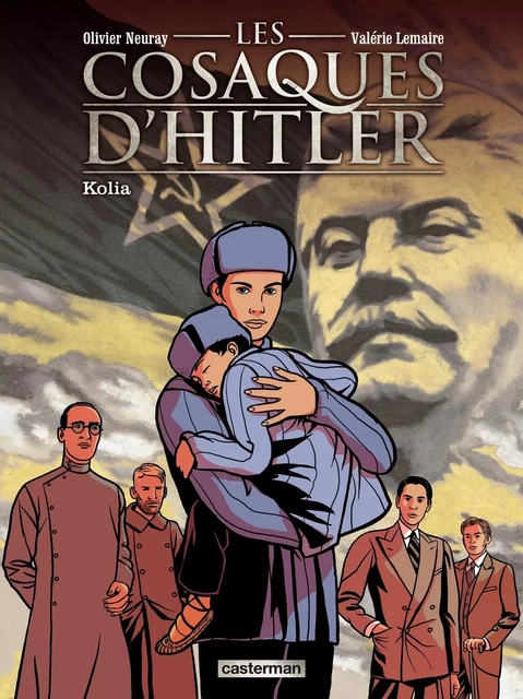 Les Cosaques d'Hitler (Tome 2) - Kolia - Valérie Lemaire - Casterman