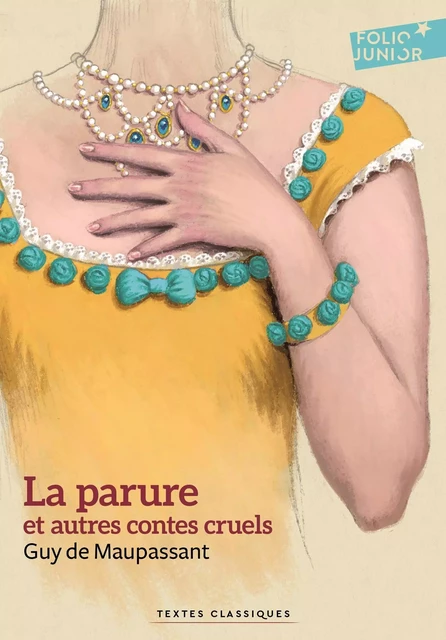 La parure et autres contes cruels (édition enrichie) - Guy de Maupassant - Gallimard Jeunesse