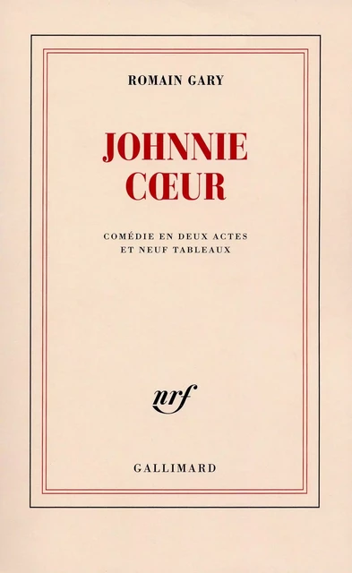 Johnnie Cœur - Romain Gary - Editions Gallimard