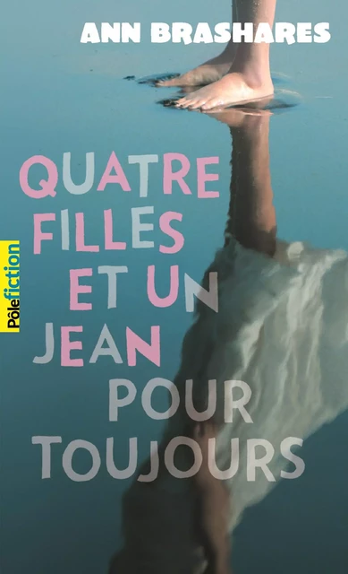 Quatre filles et un jean (Tome 5) - Quatre filles et un jean pour toujours - Ann Brashares - Gallimard Jeunesse