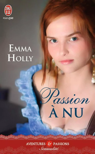 Passion à nu - Emma Holly - J'ai Lu