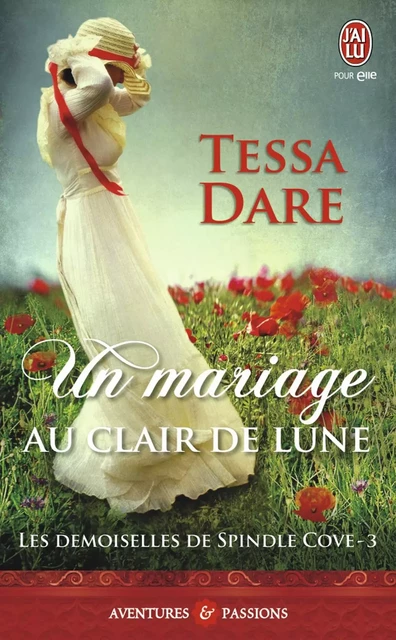 Les demoiselles de Spindle Cove (Tome 3) - Un mariage au clair de lune - Tessa Dare - J'ai Lu