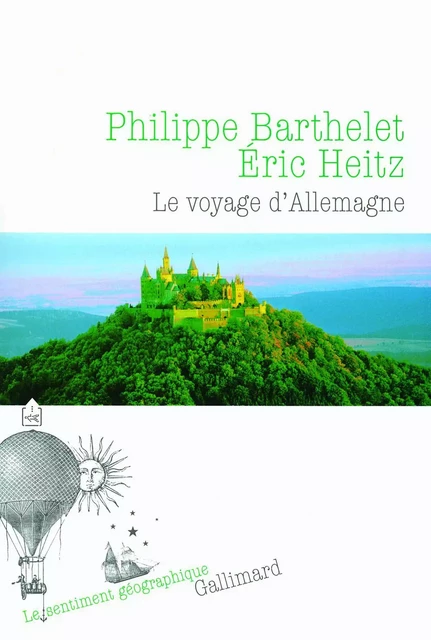 Le voyage d'Allemagne - Philippe Barthelet, Éric Heitz - Editions Gallimard