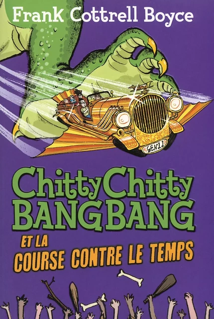 Chitty Chitty Bang Bang et la course contre le temps - Frank Cottrell Boyce - Gallimard Jeunesse