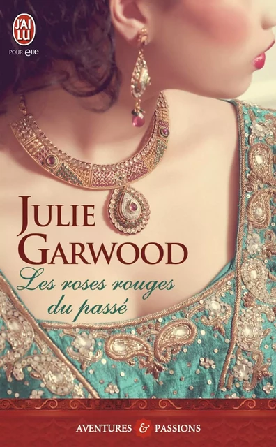 Les roses rouges du passé - Julie Garwood - J'ai Lu