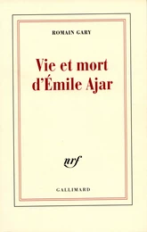 Vie et mort d'Émile Ajar