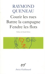 Courir les rues – Battre la campagne – Fendre les flots