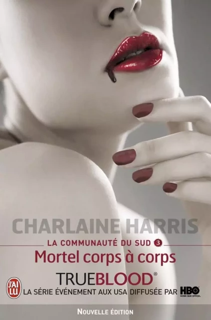 La communauté du Sud (Tome 3) - Mortel corps à corps - Charlaine Harris - J'ai Lu