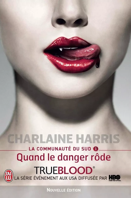 La communauté du Sud (Tome 1) - Quand le danger rôde - Charlaine Harris - J'ai Lu