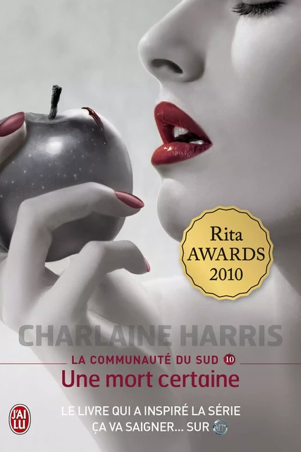 La communauté du Sud (Tome 10) - Une mort certaine - Charlaine Harris - J'ai Lu