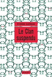 Le Clan suspendu